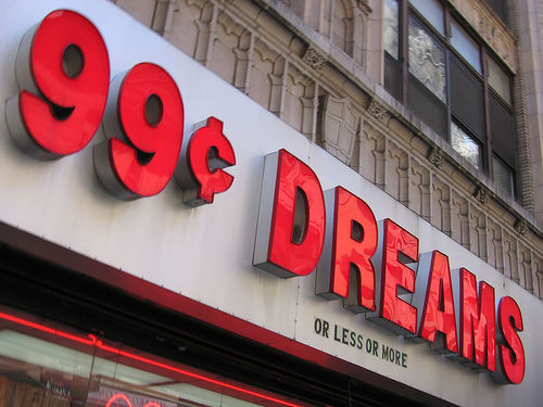 99 cent dreams by Pete Jelliffe